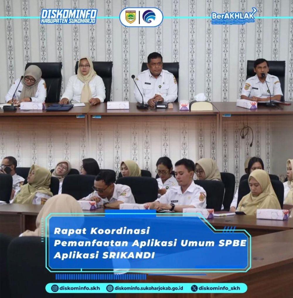 Diskominfo Sukoharjo Dorong Pemanfaatan Aplikasi Umum SPBE “Srikandi” untuk Wujudkan Tata Naskah Dinas Digital